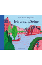 Iris au fil de la seine