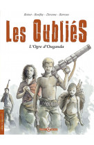 Les oubliés - histoire complète