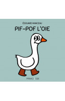 Pif pof l'oie