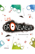 Les groneuneux