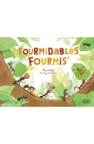 Fourmidables fourmis