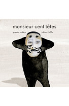 Monsieur cent tetes