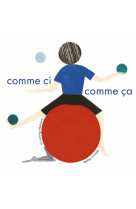 Comme ci, comme ca