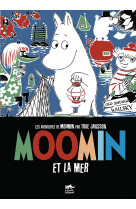 Moomin : moomin et la mer (bd t.2)