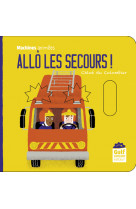 Allô les secours ? - machines animées