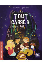 Les tout-cassés - tome 1 le mystère de la jambe de bois