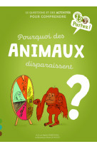 Pourquoi des animaux disparaissent ?