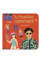 Tu t'habilles comment ?