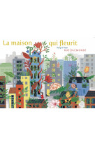 La maison qui fleurit