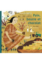 Pain, beurre et chocolat !