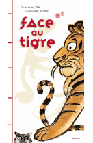 Face au tigre