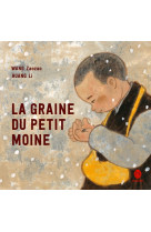 La graine du petit moine