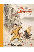 Shaolin, pays de kungfu