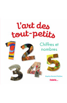 L'art des tout-petits - chiffres et nombres