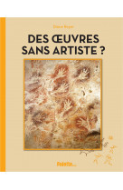 Des œuvres sans artiste ?