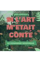 Si l'art m'était conté