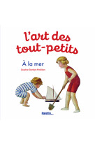 L'art des tout-petits, à la mer