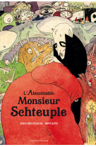 L' abominable monsieur schteuple