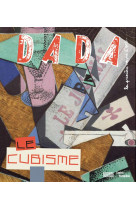 Le cubisme (revue dada 232)