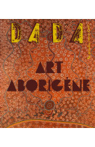 Art aborigène (revue dada 258)