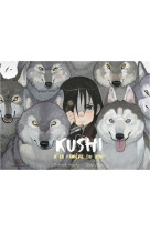 Kushi, tome 2. la tanière du loup