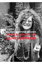 Sur la route de janis joplin