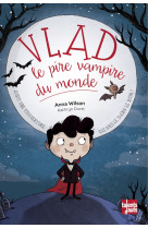 Vlad, le pire vampire du monde