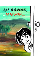 Au revoir, maison...