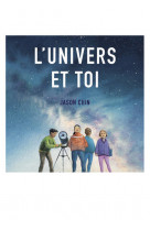 L'univers et toi