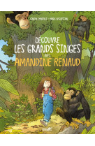 Découvre les grands singes avec amandine renaud