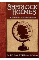 Sherlock holmes - enquêtes internationales