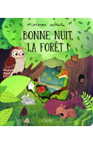 Bonne nuit, la forêt !