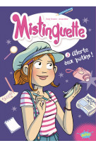 Mistinguette - tome 3