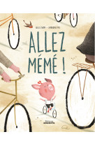 Allez, meme !