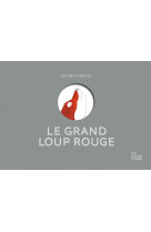 D'un grand loup rouge