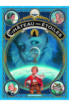 Le château des étoiles tome 1 (1 ère partie)