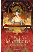 Le royaume des trois - tome 1 la joueuse de cithare