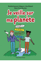 Je veille sur ma planète