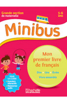 Minibus mon premier livre de francais gs