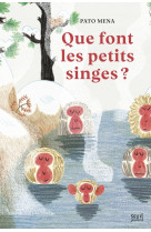 Que font les petits singes ?