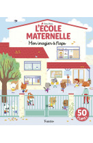 à l'école maternelle - mon imagier à flaps