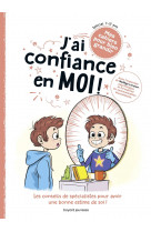 J'ai confiance en moi !