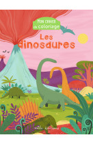 Mon cahier de coloriage : les dinosaures