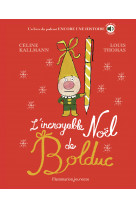 L'incroyable noël de bolduc