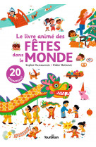 Le livre animé des fêtes dans le monde