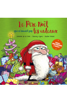 Le père noël qui n'aimait pas les cadeaux - collector