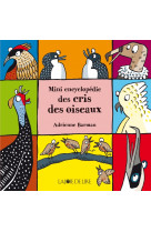 Mini encyclopédie des cris des oiseaux