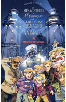 Les mésaventures de m.gonzague et de la fabuleuse compagnie des animaux - tome 2