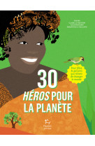 30 héros pour la planète