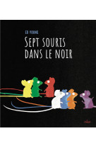 Sept souris dans le noir